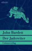 Cover-Bild zum Titel 'Der Jadereiter' von 'John Burdett'
