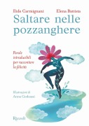 Cover-Bild zum Titel 'Saltare nelle pozzanghere. Parole intraducibili per raccontare la felicità' von 'Ilide Carmignani, Elena Battista'