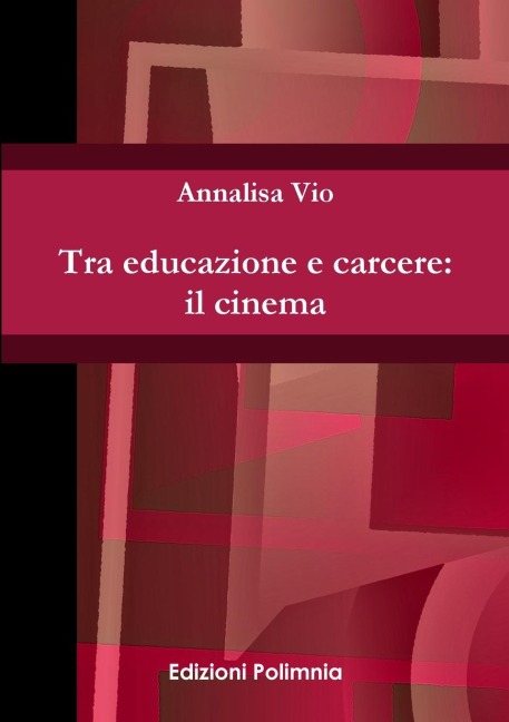 Tra educazione e carcere - Annalisa Vio