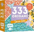 333 Origami - Farbenfeuerwerk: Summer Vibes - Zauberschöne Papiere falten für dein Sommergefühl - 