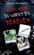 Cover-Bild zum Titel 'Acht, Neun ... du wirst es bereuen' von 'Andrea Reinhardt'