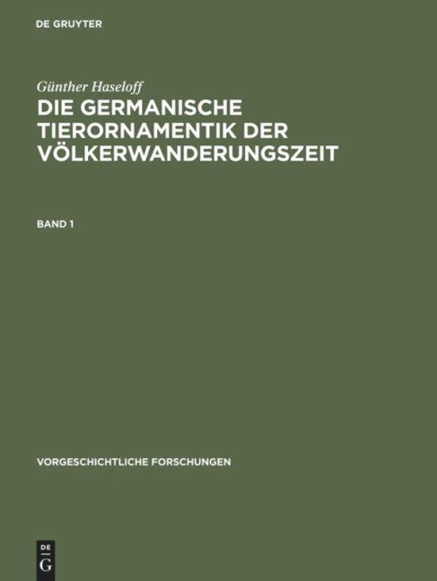 Die germanische Tierornamentik der Völkerwanderungszeit - Günther Haseloff