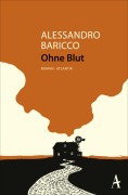 Cover-Bild zum Titel 'Ohne Blut' von 'Alessandro Baricco'