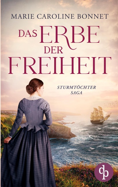 Das Erbe der Freiheit - Marie Caroline Bonnet