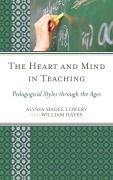 Cover-Bild zum Titel 'The Heart and Mind in Teaching' von 'Alyssa Magee Lowery, William Hayes'