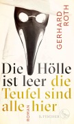 Cover-Bild zum Titel 'Die Hölle ist leer - die Teufel sind alle hier' von 'Gerhard Roth'