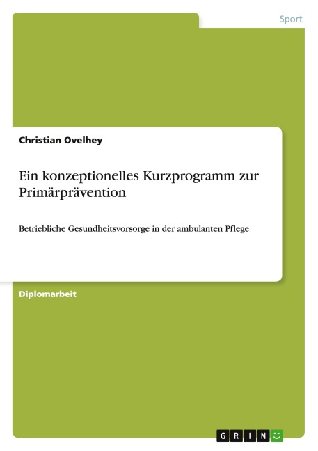 Ein konzeptionelles Kurzprogramm zur Primärprävention - Christian Ovelhey