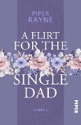Cover-Bild zum Titel 'A Flirt for the Single Dad' von 'Piper Rayne'
