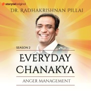 Cover-Bild zum Titel 'Everyday Chanakya S02E02 - Anger Management' von 'Radhakrishnan Pillai'