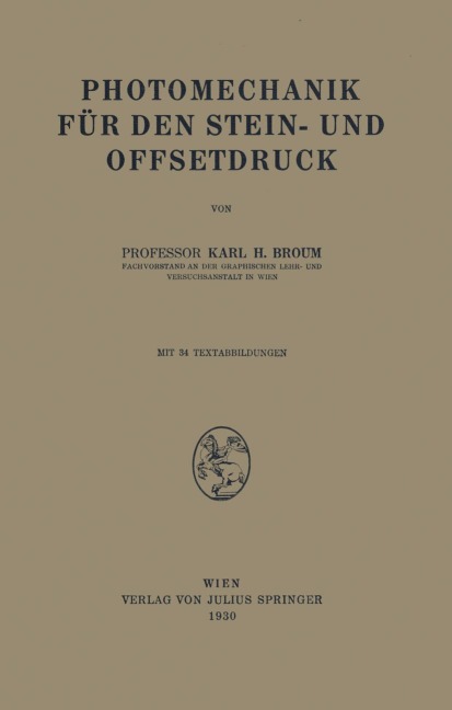 Photomechanik für den Stein- und Offsetdruck - Karl H. Broum