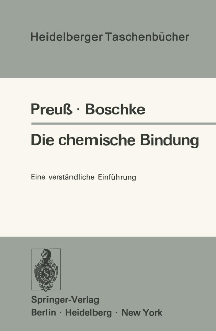 Die chemische Bindung - F. L. Boschke, H. Preuss