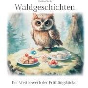 Cover-Bild zum Titel 'Waldgeschichten' von 'Markus Weiß'