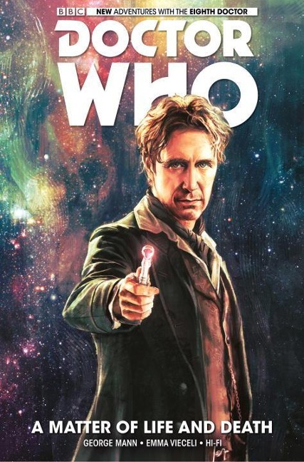 Doctor Who: The Eighth Doctor: A Matter of Life and Death - George Mann