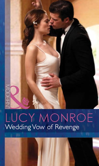 Wedding Vow of Revenge - Lucy Monroe