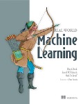 Cover-Bild zum Titel 'Real-World Machine Learning' von 'Henrik Brink, Mark Fetherolf, Joseph Richards'