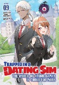 Cover-Bild zum Titel 'Trapped in a Dating Sim: The World of Otome Games Is Tough for Mobs (Light Novel) Vol. 9' von 'Yomu Mishima'