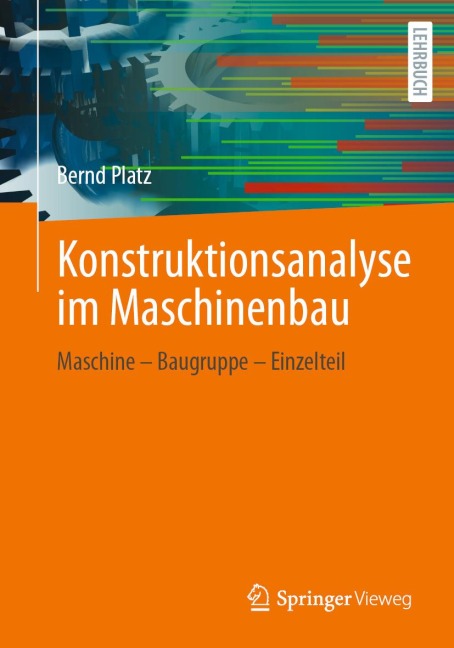 Konstruktionsanalyse im Maschinenbau - Bernd Platz