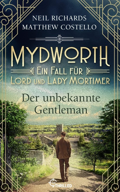 Mydworth - Der unbekannte Gentleman - Matthew Costello, Neil Richards