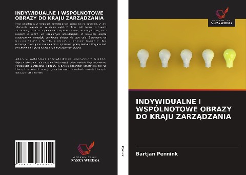 INDYWIDUALNE I WSPÓLNOTOWE OBRAZY DO KRAJU ZARZ¿DZANIA - Bartjan Pennink