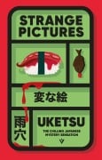 Cover-Bild zum Titel 'Strange Pictures' von 'Uketsu'