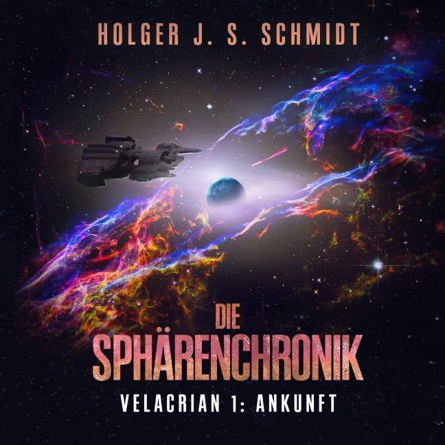 Die Sphärenchronik - Holger J. S. Schmidt