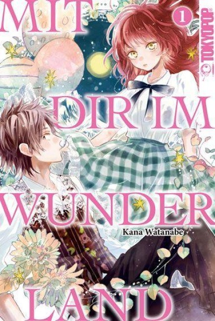 Mit dir im Wunderland 01 - Kana Watanabe