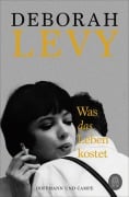 Cover-Bild zum Titel 'Was das Leben kostet' von 'Deborah Levy'