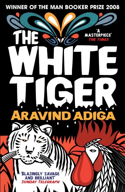 The White Tiger - Aravind Adiga