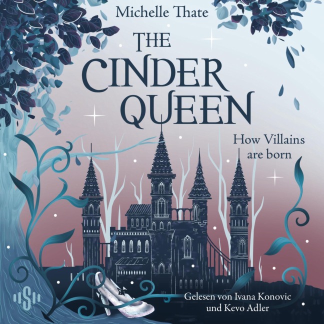 The Cinder Queen 1: How Villains are born - Michelle Thate