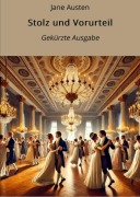 Cover-Bild zum Titel 'Stolz und Vorurteil - Gekürzt' von 'Jane Austen'