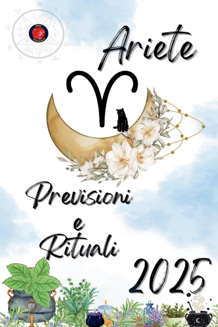 Ariete Previsioni e Rituali 2025 - Alina Rubi
