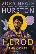 Cover-Bild zum Titel 'The Life of Herod the Great' von 'Zora Neale Hurston, Deborah G Plant'