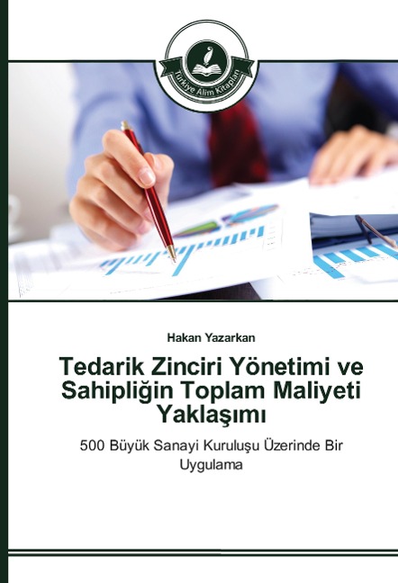 Tedarik Zinciri Yönetimi ve Sahipli¿in Toplam Maliyeti Yakla¿¿m¿ - Hakan Yazarkan