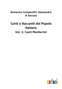 Cover-Bild zum Titel 'Canti e Racconti del Popolo Italiano' von 'Domenico D¿Ancona Comparetti'