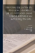 Cover-Bild zum Titel 'Histoire De La Vie De Hiouen-thsang Et De Ses Voyages Dans L'inde, Depuis L'an 629 Jusqu'en 645...' von 'Yen-Ts'ung, Stanislas Julien'