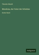 Cover-Bild zum Titel 'Mendoza, der Vater der Schelme' von 'Theodor Mundt'