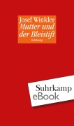 Cover-Bild zum Titel 'Mutter und der Bleistift' von 'Josef Winkler'
