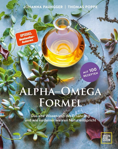 Die Alpha-Omega-Formel - Johanna Paungger, Thomas Poppe