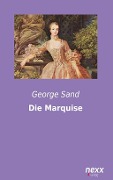 Cover-Bild zum Titel 'Die Marquise' von 'George Sand'