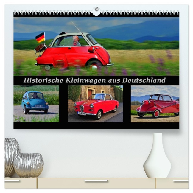 Historische Kleinwagen aus Deutschland (hochwertiger Premium Wandkalender 2026 DIN A2 quer), Kunstdruck in Hochglanz - Ingo Laue