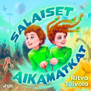 Cover-Bild zum Titel 'Salaiset aikamatkat' von 'Ritva Toivola'