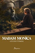 Cover-Bild zum Titel 'Madam Monica' von 'Gülten Türkel'