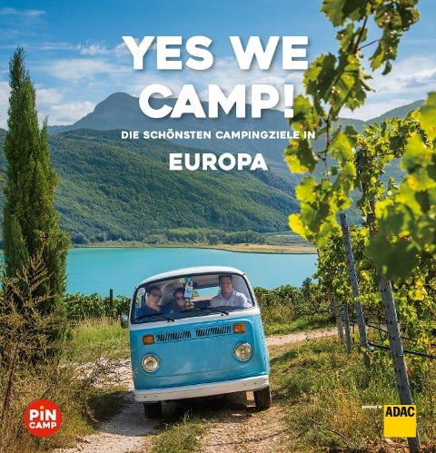 Yes we camp! Europa - Eva Stadler, Martina Krammer, Heidi Siefert, Roland Schuler, Christian Haas