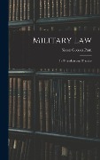 Cover-Bild zum Titel 'Military Law: Its Procedure and Practice' von 'Sisson Cooper Pratt'