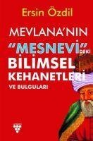 Mevlananin Mesnevideki Bilimsel Kehanetleri ve Bulgulari - Ersin Özdil
