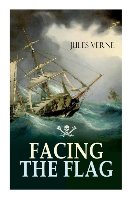 Facing the Flag - Jules Verne