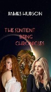 Cover-Bild zum Titel 'The Sentient Being Chronicles' von 'James Hudson'
