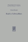 Cover-Bild zum Titel 'Kraft in Schwachheit' von 'Ulrich Heckel'
