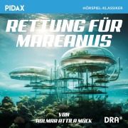 Cover-Bild zum Titel 'Rettung für Mareanus' von 'Holmar Attila Mück'