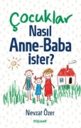 Cover-Bild zum Titel 'Cocuklar Nasil Anne - Baba Ister' von 'Nevzat Özer'